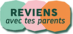 Opération "Reviens avec tes parents"